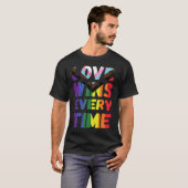 T-shirt Love Wins Every Time LGBTQIA+ Rainbow Flag Gay Pri (Devant entier)