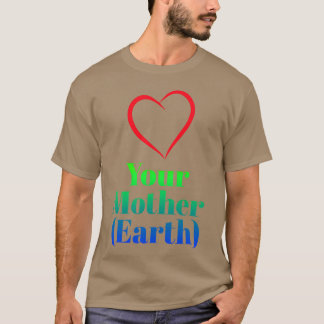 T-shirt Love Your Mother Earth retro