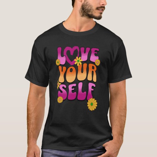 T-shirt Love Yourself 60's Retro Vibe Positive Message for (Devant)
