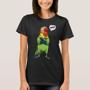 T-shirt Lovebird Bird Stubborn Non