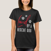 T-shirt Loved By A Rescue Dog Wildlife Dog Rescue Saving A (Devant)