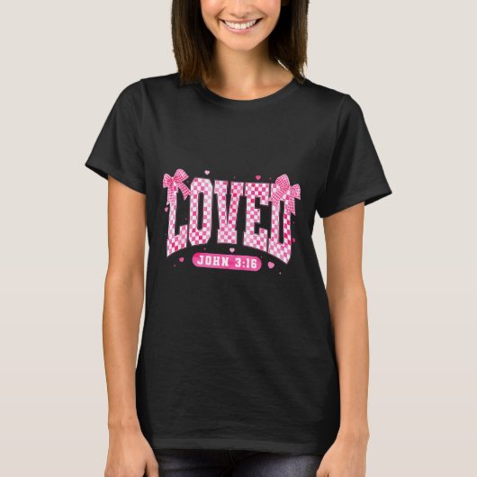 T-shirt Loved John 3 16 Christian Loves Valentine's Day Go (Devant)