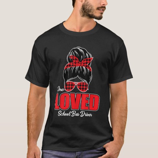T-shirt Loved Lady School Bus Drivers (Devant)