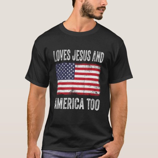 T-shirt Loves Jesus & America Too Christ 4th Of July Ameri (Devant)