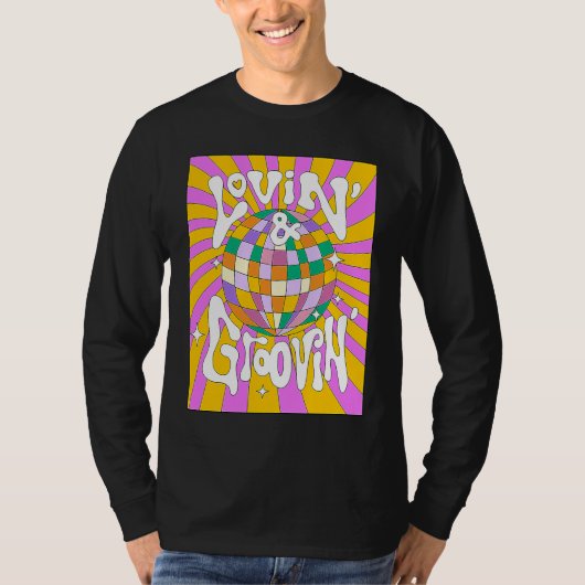 T-shirt Lovin and Groovin 70s 80s Disco Ball Party Groovy (Devant)