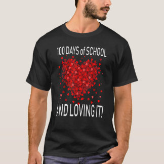 T-shirt Loving 100 Days of School Cute Heart Happy 100th D