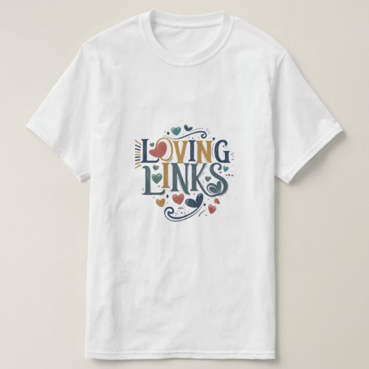 T-shirt "Loving Links" présente un design charmant de t-sh (Design devant)