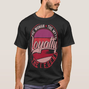 T-shirt Loyauté la Dame du Mythe Légende
