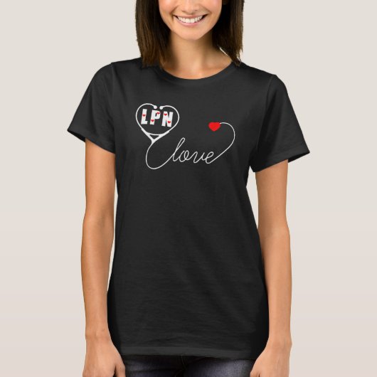 T-shirt LPN Licensed Practical Nurse Stethoscope Valentine (Devant)