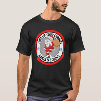 T-shirt Lube Up Your Chimney Père Noël Venant Drôle Rude C