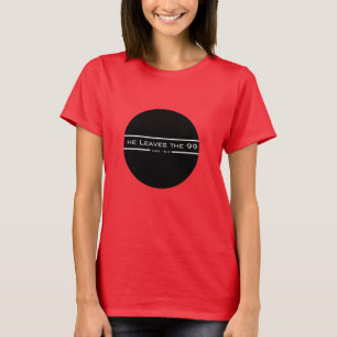 T-shirt Luc 15:4 Il feuille le 99