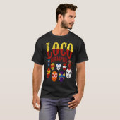 T-shirt Luchador Masks Loco Siempre  3 (Devant entier)