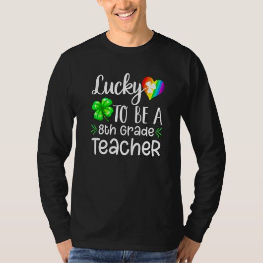 T-shirt Luck Awesome Be Enseignant de 8e année Irish St Pa (Devant)