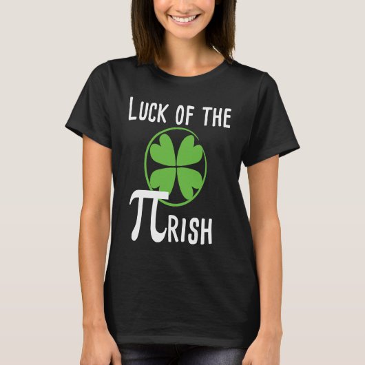 T-shirt Luck of The Pirish Pi Day St Patricks Day Math (Devant)