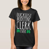 T-shirt Luckiest Auditing Clerk Auditor Ever  St Patricks  (Devant)