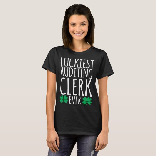 T-shirt Luckiest Auditing Clerk Auditor Ever  St Patricks  (Devant entier)