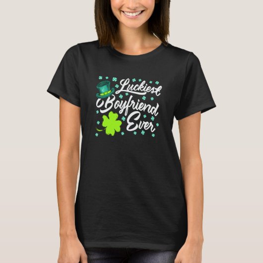 T-shirt Luckiest Boyfriend Ever Valentine's Day St Patrick (Devant)