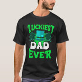 T-shirt Luckiest Dad ever St Patrick's Day Dad (Devant)