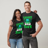 T-shirt Luckiest Dad ever St Patrick's Day Dad (Unisexe)