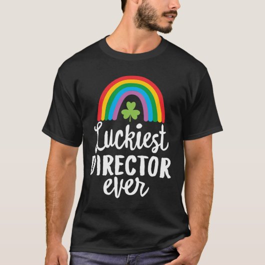 T-shirt Luckiest Director Ever St Patrick Day Shamrocks  (Devant)