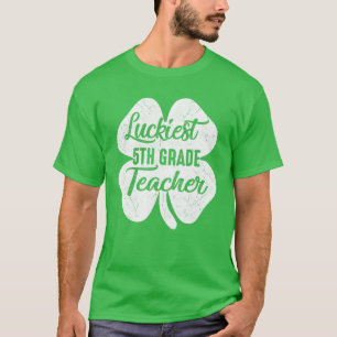 T-shirt Luckiest Enseignant de 5e année Funny St Patrick's