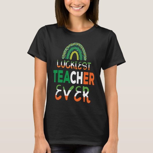 T-shirt Luckiest Irish Teacher Ever Saint Patrick's day Sh (Devant)