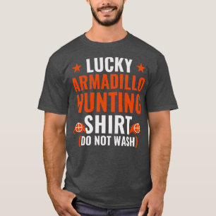 T-shirt Lucky Armadillo Chasse Amusante Armadillo Chasseur