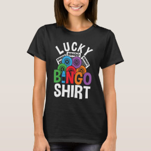 T-shirt Lucky Bingo Gambling Fun Bingo Design