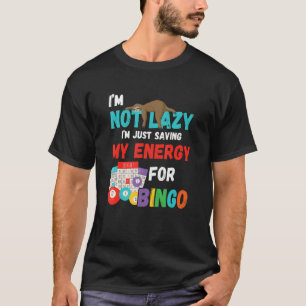 T-shirt Lucky Bingo Player Je ne suis pas Lazy Bingo Sloth