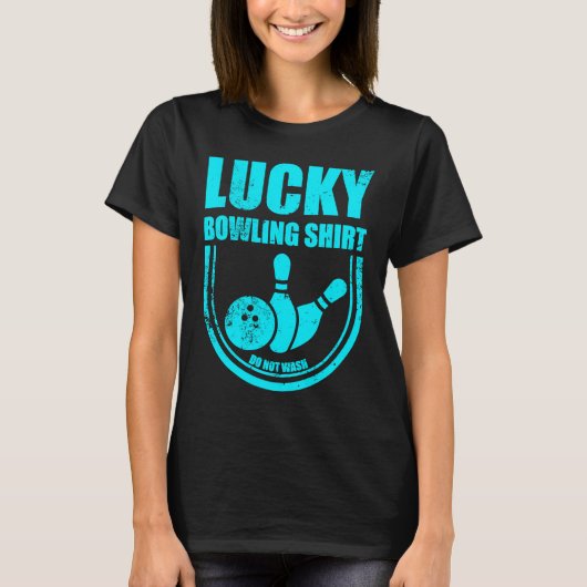 T-shirt Lucky Bowling Ne Lave Pas Citation Drôle Pour Bowl (Devant)