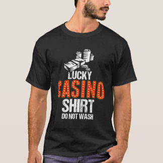 T-shirt Lucky Casino Chemise Ne Lave Pas Amour Amour Amour