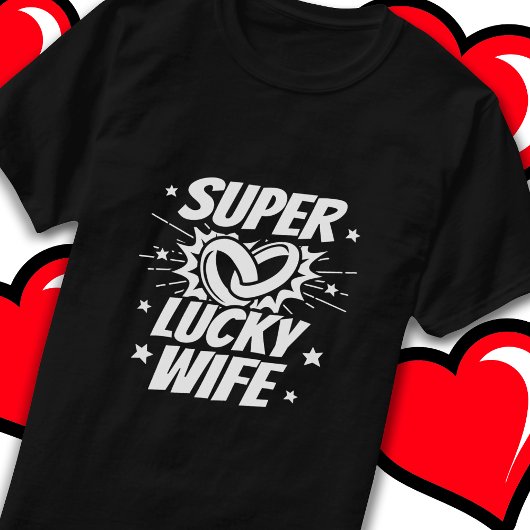 T-shirt Lucky Femme Mariée Couple mignon Anniversaire Mari