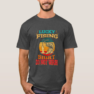 T-shirt Lucky Funny Pêche Ne Lave Pas Funny Poisson Fisher