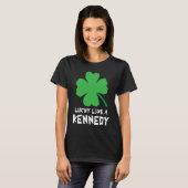 T-shirt Lucky Like A Kennedy Shamrock St Patricks Day (Devant entier)