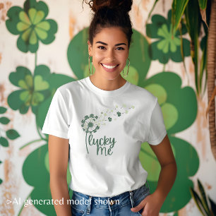 T-shirt "Lucky Me" Amusement Pissenlit Fête de la Saint-Pa