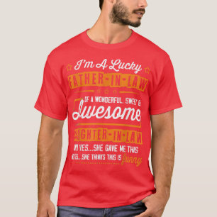 T-shirt Lucky PèreInLaw De FilleEnDroit Awesome Pères