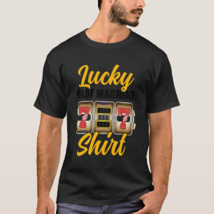 T-shirt Lucky Slot Machine Shirt Poker Jeu Jeu Jeu Jeu