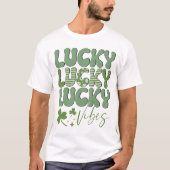 T-Shirt Lucky Vibes, T-Shirt St. Patrick's Day (Devant)