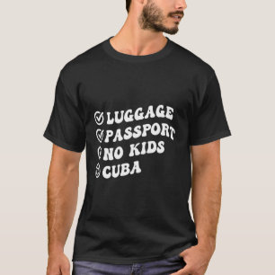 T-shirt Luge Passeport No Cuba Voyage Wavy