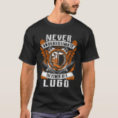 T-shirt LUGO - Ne jamais sous-estimer personnalisé (Devant)