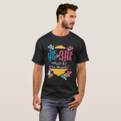 T-shirt Lui Ou Elle Ce Que Pensez-Vous Que Le Sexe Révèle (Devant entier)