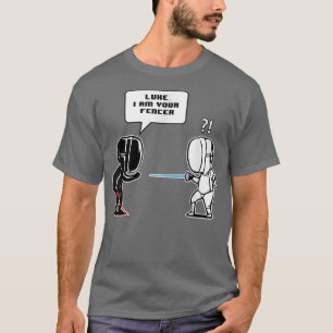 T-shirt Luke Je suis votre Fencer Funny Fencing Cadeau 