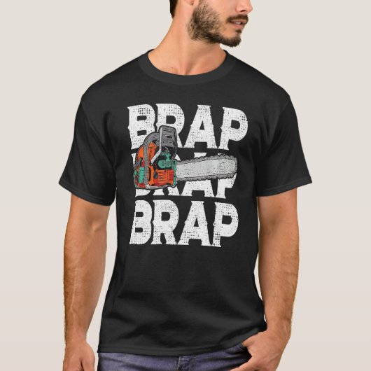 T-shirt Lumberjack Chainsaw Sound Brap Forest Funky W (Devant)