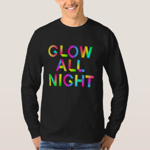 T-shirt Luminez Toute La Nuit Dans Ces Couleurs Lumineuses