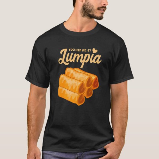 T-shirt Lumpia Vous M'Avez Détesté Alimentation Philippine (Devant)