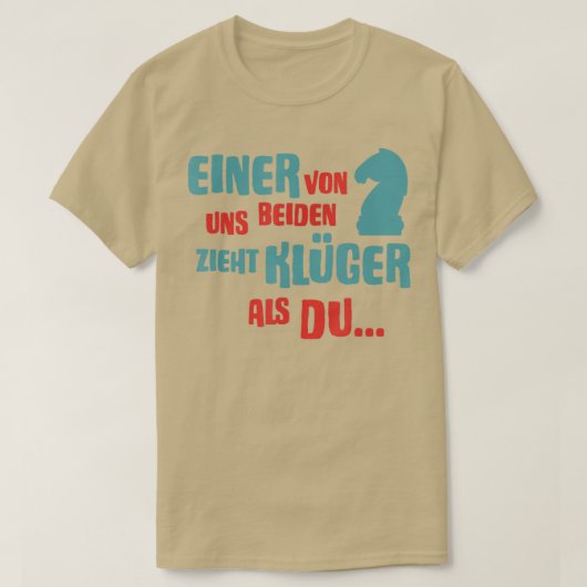 T-shirt L'un d'entre nous deux dessine klger als du Chess (Design devant)