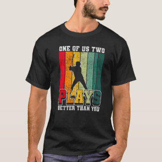 T-shirt L'un d'entre nous deux joue mieux que vous Plaisan