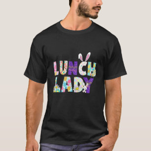 T-shirt Lunch Lady Amusant Joyeux Oeuf Lapin Jour de Pâque