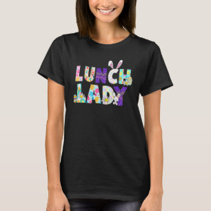 T-shirt Lunch Lady Amusant Joyeux Oeuf Lapin Jour de Pâque
