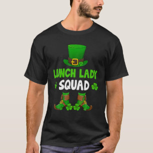 T-shirt Lunch Lady Squad Funny Leprechaun Happy St Patrick